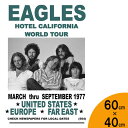 【商品詳細】 アメリカ西海岸を拠点に活動していた 70年代ロックを代表する伝説的バンド【EAGLES】イーグルス 【ホテル・カリフォルニア】などの代表曲で有名な彼らのポスターです。 1977年に行われた【ホテルカリフォルニアツアー】 西海岸インテリアに合う、存在感のあるアイテム 音楽好きな方にオススメ♪ 【商品詳細】 ・サイズ(約)：縦60cm×横40cm 【関連商品】 ■同商品縦45cm×横30cmはコチラ！ ■他のポスターはコチラ！ 【ポスターの注意事項】 ポスターが折れ曲がったり、線が付かない様に丁寧に保管をしておりますが、海外からの入荷時やお客様への配送時に折れ曲ってしまう場合もございます。 何卒ご理解の上、お買い求めくださいませ。 【注意事項】 輸入品を含む一部の商品は検品のため開梱させて頂く場合がございます。また、新品であってもパッケージや本体に細かな傷や汚れがある場合がございますので、ご了承のうえお買い上げ頂きますようお願い致します。これらの傷は海外輸送時やアンティーク品のためについたものであり、不良品や中古品ではありませんのでご安心下さい。