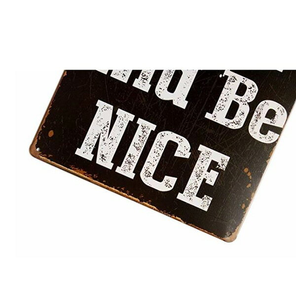 【ブリキ看板】Work Hard and be nice ビンテージ調 30cm×20cm【雑貨 インテリア 壁掛け ガレージ 店舗 レトロ ブラック ホワイト】 [3]