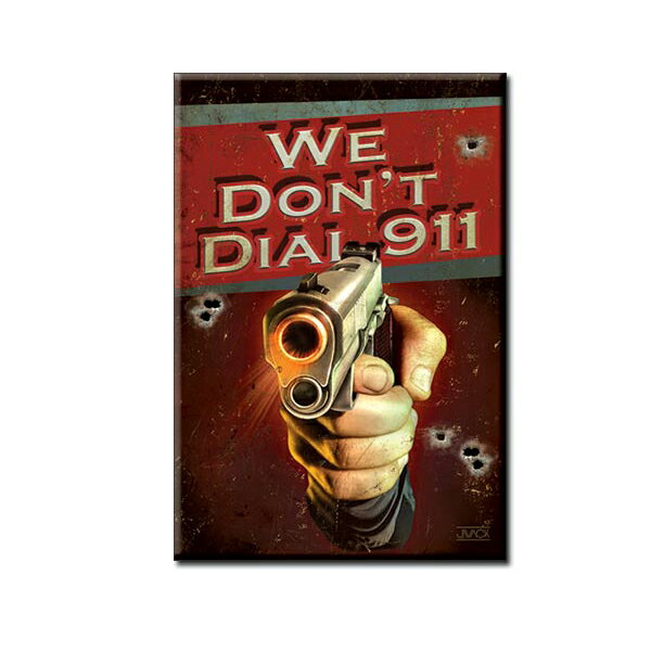 【缶マグネット】WE DON'T DIAL 911 ブリキ 長方形マグネット 約8cm×5.5cm【銃 ガン ミリタリー ポップカルチャー インテリア バッジ バナー アメリカ雑貨 レトロ】