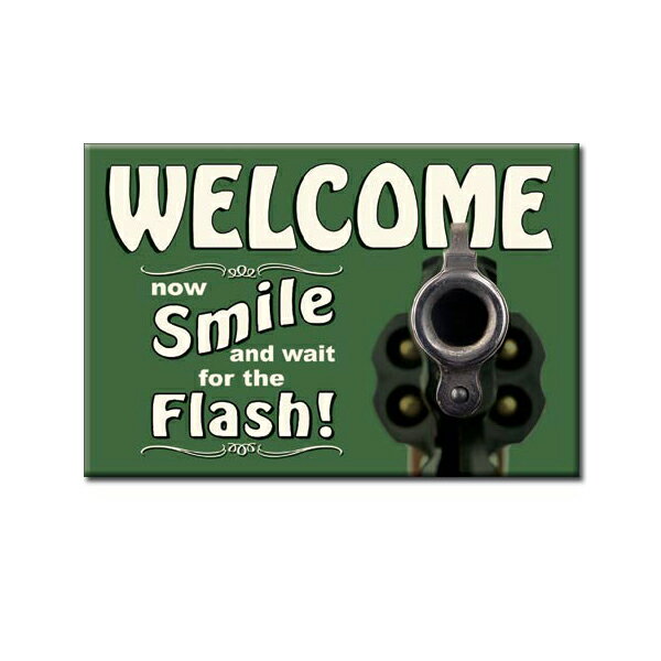 【缶マグネット】WELCOME now Smile and.for the Flash! 拳銃 ブリキ 長方形マグネット 約5.5cm×8cm【..