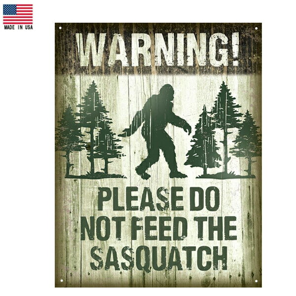 ビッグフット WARNING PLEASE DO NOT FEED THE SASQUATCH 40.5cm×31.5cm 