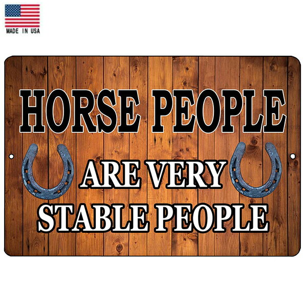 【ブリキ看板】HORSE PEOPLE ARE VERY STABLE PEOPLE 看板 20.5cm×30.5cm【馬 蹄鉄 インテリア 雑貨 ガレージ 壁掛け メイドインUSA ブラウン ホワイト】