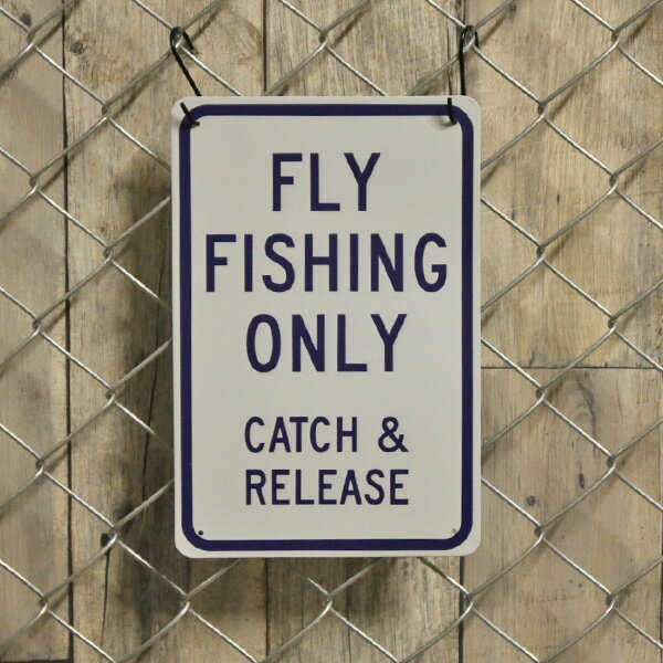 メタルサイン "FLY FISHING ONLY" "CATCH & RELEASE" 約30cm×20cm ■ フライフィッシング キャッチ アンド リリース 釣り フィッシング ティンサイン ブリキ看板