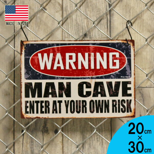 メタルサイン WARNING MAN CAVE ENTER AT YOUR OWN RISK ヴィンテージ調 アルミ看板 20×30cm アメリカ製 ■ インテリア 雑貨 ガレージ ブリキ看板 おしゃれ