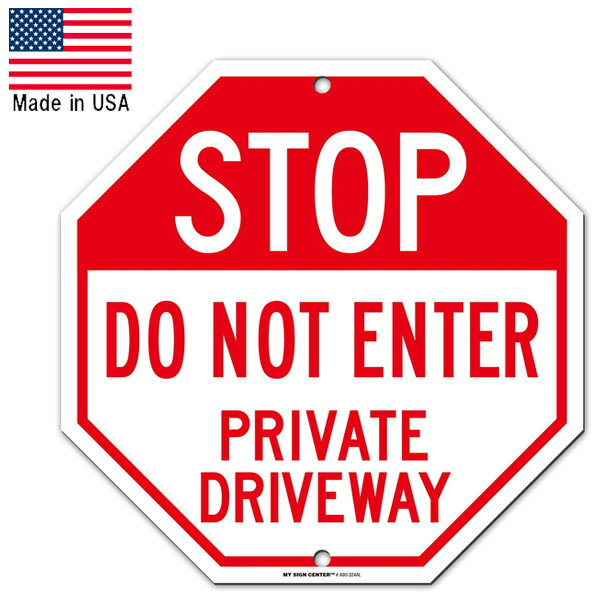 メタルサイン STOP DO NOT ENTER PRIVATE DRIVEWAY 止まれ 私道のため立入禁止 28cm×28cm ■ 道路 標識 アルミ 看板 アメリカ製