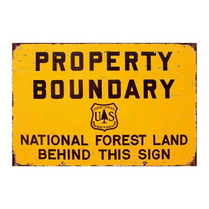 メタルサイン "PROPERTY BOUNDARY.US FOREST SERVICE" 敷地境界線 アメリカ森林局 フォレストサービス 縦20cm×横30cm ■ 国有林 ヴィンテージ調 壁掛け インテリア 雑貨 ガレージ 看板 店舗ディスプレイ