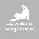 ステッカー happiness is being kneeded 猫 デカール 縦13.5cm×横13.5cm ホワイト ■ ネコ 動物 雑貨 小物 サイン カーステッカー