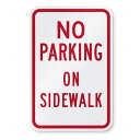 メタルサイン "NO PARKING ON SIDEWALK" 歩道は駐車禁止 縦30cm×横20cm ■ 警告 注意 車 メタル看板 アルミ インテリア 壁掛け