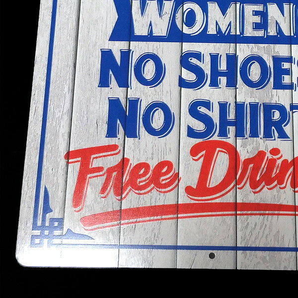 メタルサイン "MEN NO SHIRT NO SERVICE. WOMEN NO SHIRT Free Drinks!" 看板 縦30cm×横20cm アメリカ製 ■ 男性 女性 ジョーク 壁掛け サイン ショップ ガレージ [3]