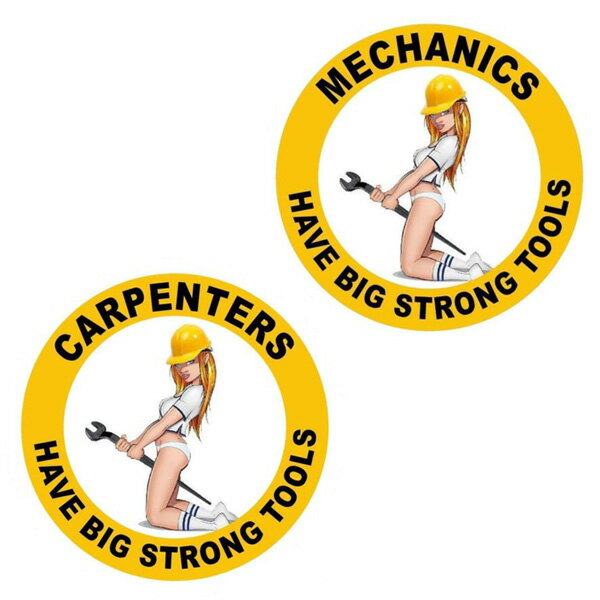 “MECHANICS、CARPENTERS HAVE BIG STRONG TOOLS” ステッカー ラウンド（ちょいワル 整備士、大工）【シール デカール】