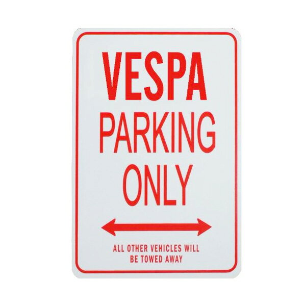 VESPA PARKING ONLY 19.1cm×27.5cm