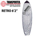 デッキカバー TRANSPORTER トランスポーター BOARD DECK COVER RETRO 6’2” レトロボード用 デッキカバー サーフボード用デッキカバー サーフ サーフィン