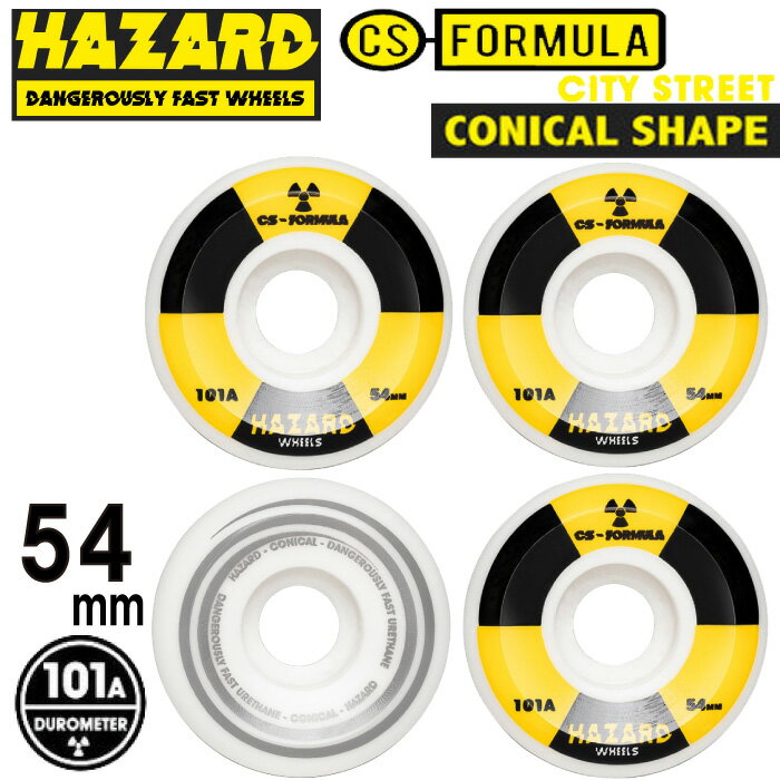 スケボー スケートボード ウィール HAZARD hazard ハザード CS FORMULA シティーストリート CONICAL SHAPE コニカルシェイプ 101A 54mm 4個1セット パーツ タイヤ 部品 ストリート WHEEL ハードウィール