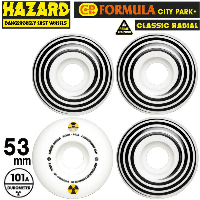 スケボー スケートボード ウィール HAZARD hazard ハザード CP FORMULA シティーパーク CLASSIC RADIAL クラシック ラジアル 101A 53mm 4個1セット パーツ タイヤ 部品 ストリート WHEEL ハードウィール