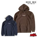 【決算価格】 HOTEL BLUE ホテルブルー メンズ プルオーバー パーカー フーディー EMDROIDERED LOGO HOODY スケーター メンズ ...