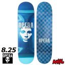 スケボー デッキ スケートボード OPERA オペラ MASK LOGO 8.25 8.25インチ SK8 SKATEBOARD 板 ストリート トリック 大人用