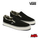 y4/25聚Iōő100%PTobNz VANS oY @Y Xj[J[ Xb| (VN000BVZBM8) CLASSIC SLIPON COZY HUG BLK YXj[J[ XP[gV[Y YV[Y C jp XP[^[ XP[g ^EV[Y