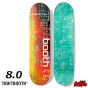 【抽選で最大5000PTゲット】スケボー デッキ スケートボード TIGHT BOOTH タイトブース ANALYZE2 DECK 8.0 8.0インチ SK8...