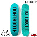 【抽選で最大5000PTゲット】【日祝も発送】スケボー デッキ スケートボード TIGHT BOOTH タイトブース 7.3インチ 8.125インチ CP LO...