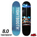【日祝も発送】スケボー デッキ スケートボード TIGHT BOOTH タイトブース INDEPENDENCE 8.0 8.0インチ SK8 SKATEBOAR...