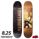 【日祝も発送】スケボー デッキ スケートボード TIGHT BOOTH タイトブース RUN 8.25 8.25インチ SK8 SKATEBOARD 板 ストリ...