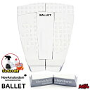 【エントリーでPT10】 【日祝も発送】デッキパッド サーフィン BALLET バレー ショートボード用 NASA - New Amsterdam SURFAS...