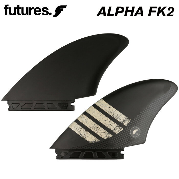 ショートボード用フィン FUTURES. FIN フューチャーフィン ALPHA FK2 アルファ フューチャーズフィン ツインフィン 2フィン サーフィン 