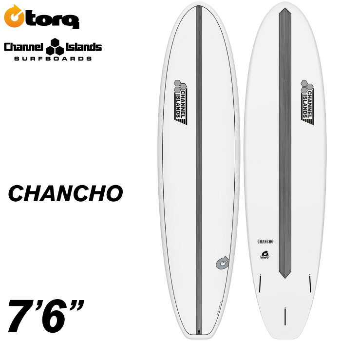 トルクサーフボード アルメリック ファンボード チャンチョ TORQ SURFBOARDS X-LITE CHANNEL ISLANDS CHANCHO 7’6” チャンネルアイランド ミッドレングス エポキシボード EPSボード AL MERRICK サーフィン