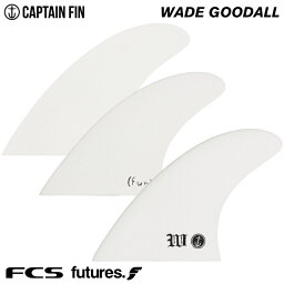 【3/31まで！PT10倍中】ショートボード用フィン CAPTAIN FIN CO. キャプテンフィン WADE GOODALL ウェイドグッドオール トライフィン FCS FUTURES. 3フィン スラスター サーフィン 【あす楽対応】