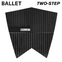 デッキパッド フィッシュ用 サーフィン BALLET バレー TWO-STEP トゥーステップ ツーステップ レトロボード用 フィッシュボード用 4ピース トラクションパッド デッキパッチ デッキパット