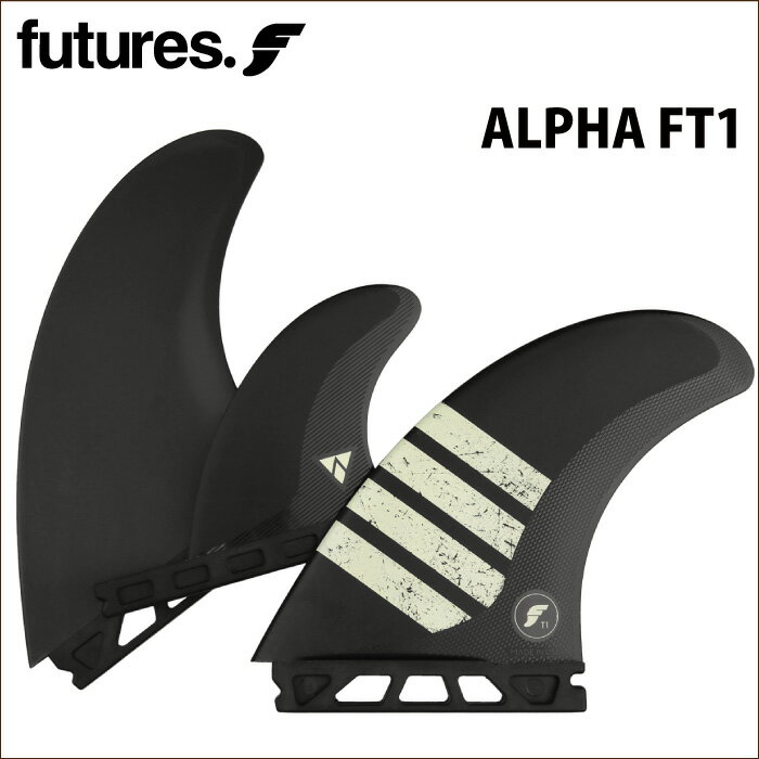 ショートボード用フィン FUTURES. FIN フューチャーフィン ALPHA FT1 アルファ トライフィン 3フィン サーフィン 【日本正規品】