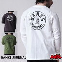 y4/25聚Iōő100%PTobNz BANKS JOURNAL oNXW[i TVc Y ASMU1098 CIRCLE SURF LS TEE obNvg TVc T[tuh jp