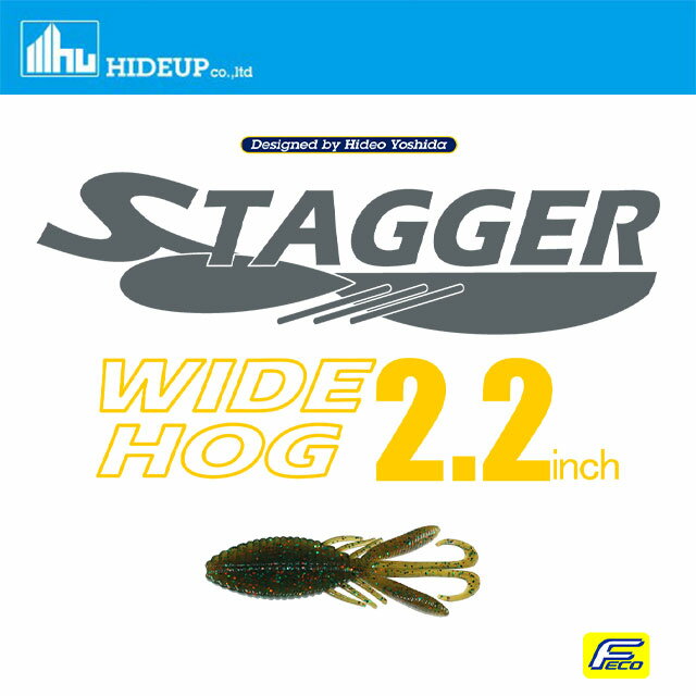 HIDE UP スタッガーワイドホグ 2.2