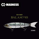 マドネスジャパン BALAM 245F