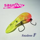 サウリブ Saudess(サウディス)F