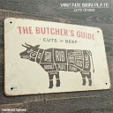 ブッチャーガイド ブリキ看板 ウシ 牛 カット部位 ビンテージ 牛肉 ビーフ CUTS OF BEEF かわいい おしゃれ サインプレート 壁飾り カフェ 壁掛...