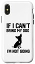 iPhone X/XS チワワ 犬を連れて行けなかったら行かない スマホケース