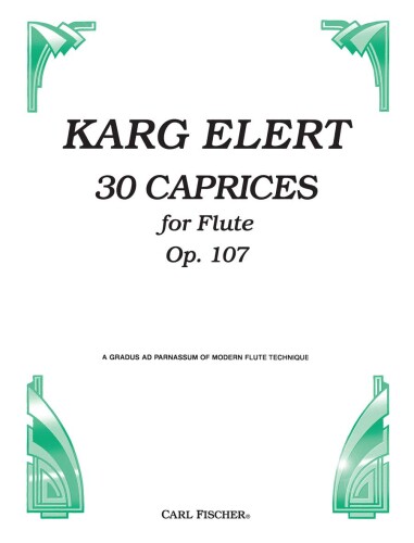 カーク・エラート : 30のカプリス 作品107 (フルートソロ) カール・フィッシャー出版