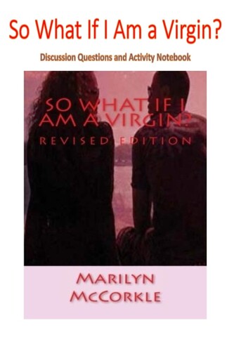 Other - So What If I Am a Virgin?: Discussion Notebook
