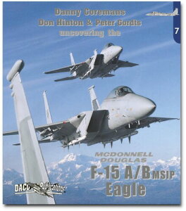 ダコプロダクト(Daco Products) マクドネル・ダグラス F-15A/B MSIP イーグル 航空機写真資料集 DACB007 (飛行機)