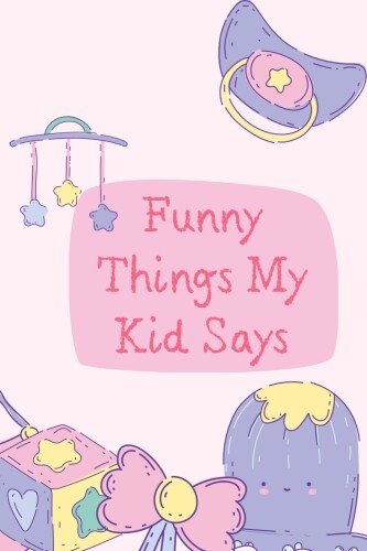 Capture the Laughter: Funny Things My Kid Says (GIRL) - A Toddler Parent's Journal (6x9 Inches) ブランド:独立出版 商品コード20082156844商品名Capture the Laughter: Funny Things My Kid Says (GIRL) - A Toddler Parent's Journal (6x9 Inches)※他モールでも併売しているため、タイミングによって在庫切れの可能性がございます。その際は、別途ご連絡させていただきます。※他モールでも併売しているため、タイミングによって在庫切れの可能性がございます。その際は、別途ご連絡させていただきます。