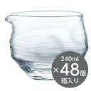 【包装不可】 東洋佐々木ガラス 片口(小) 48個セット 品番:B-40601-JAN 日本製 ケース販売 盃 杯 お猪口