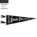 BROADEN FERRY BF-0505 ORIGINAL PENNANT ~ OXFORD PENNANT IWiyig@IbNXtH[hyig@K[WCt@yig@MANUFACTURES u[ftF[