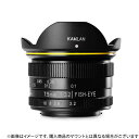 《新品》KAMLAN（カムラン） FS 7.5mm F3.2 (マイクロフォーサーズ用)〔メーカー取寄品〕