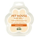PET HOUSE ワックスメルツ マンゴーピーチ ソイワックス 消臭【tt】