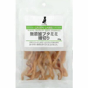 スマートドッググリーンラベル 無添加ブタミミ細切り 40g