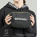 今だけ送料無料セール 【正規代理店】 バルザーリ BARZAGLI ウォッシャブル ジムバッグ b7101u-gbag-bkyl