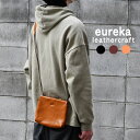 ポシェット ミニショルダーバッグ サコッシュ eureka leathercraft ユリカレザークラフト 斜め掛け 日本製 姫路レザー 本革 ヌメ革 エイジング コンパクト 国産 ユニセックス 送料無料 ミニバッグ eurekaLC 日本の革 牛革 シュリンクレザー メンズ 紳士用 男性用