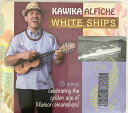 ハワイアン CD Kawika Alfiche/White Ships