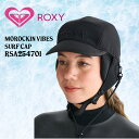 【ブラックフライデー 全商品 P最大25倍】 ROXY ロキシー サーフキャップ レディース MOROCKIN VIBES SURF CAP RSA254701...